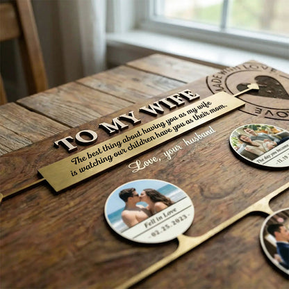 The only thing better than having you as my Wife - Personalized Story Timeline Wooden Sign - Mother's Day Gift for Wife