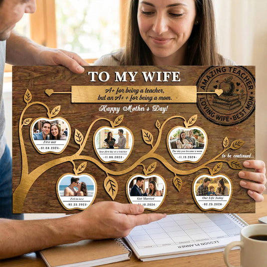 Teacher Wife Gift for Mother’s Day – Personalized Wooden Timeline Sign, Custom Photo Gift for Teacher Mom, Anniversary Gift for Wife